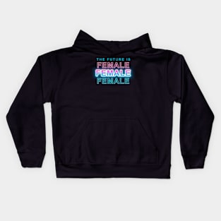 The future is female Kids Hoodie